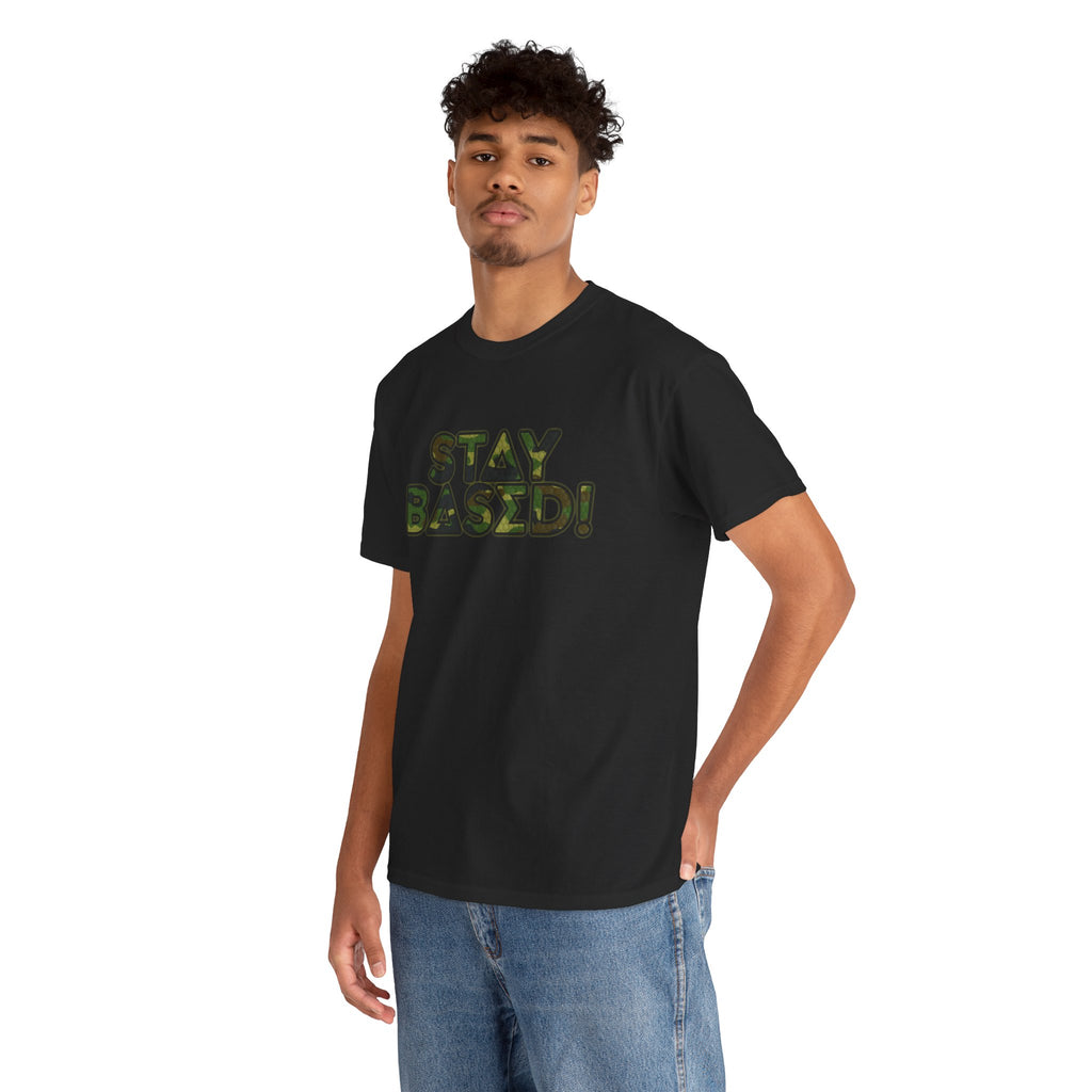 "Stay Based!" Green Camo Graphic Tee