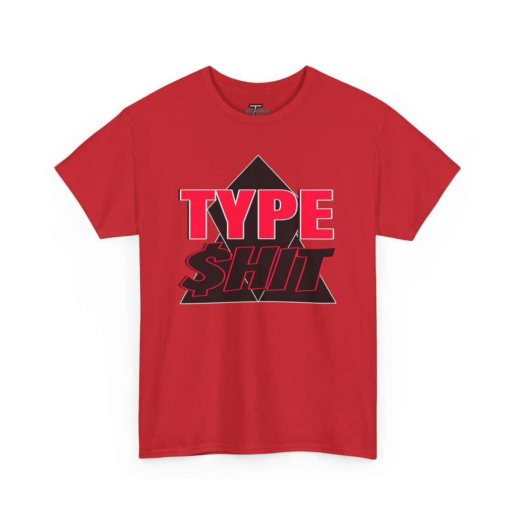 "Type $hit" Retro Bold Text Graphic Tee
