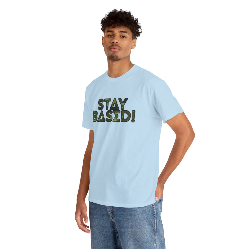 "Stay Based!" Green Camo Graphic Tee