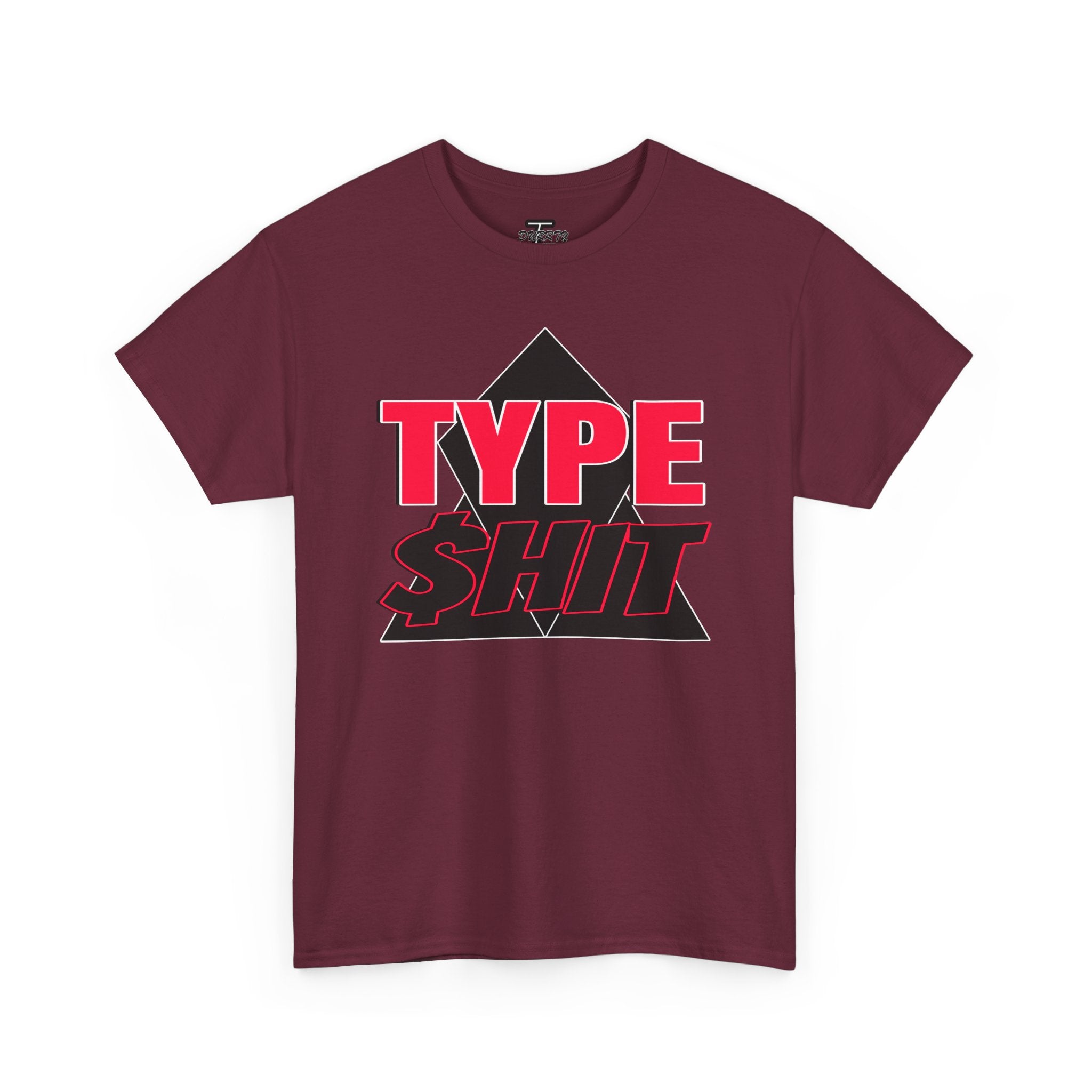 "Type $hit" Retro Bold Text Graphic Tee
