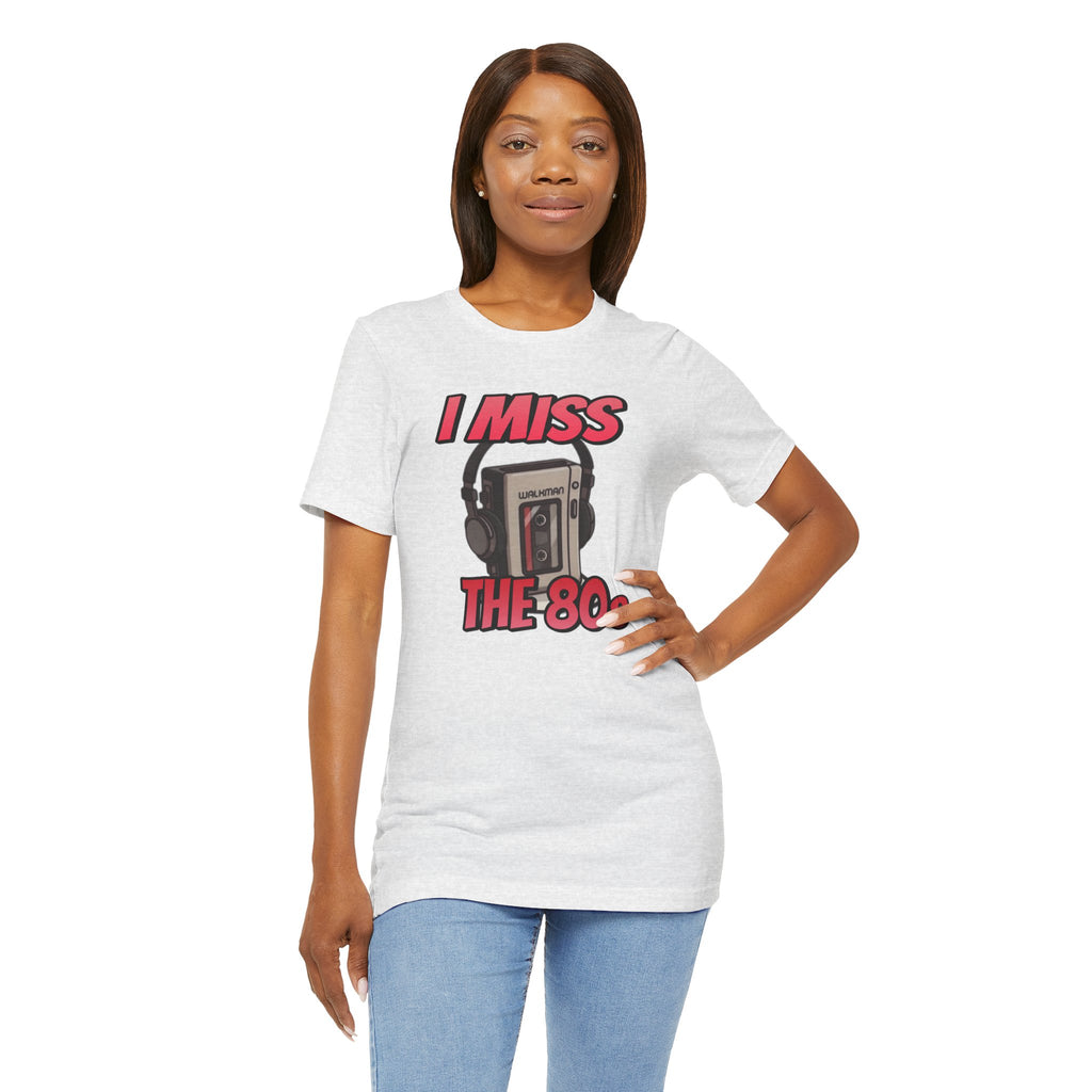 "I Miss the 80s" Retro Walkman Nostalgia Graphic Tee