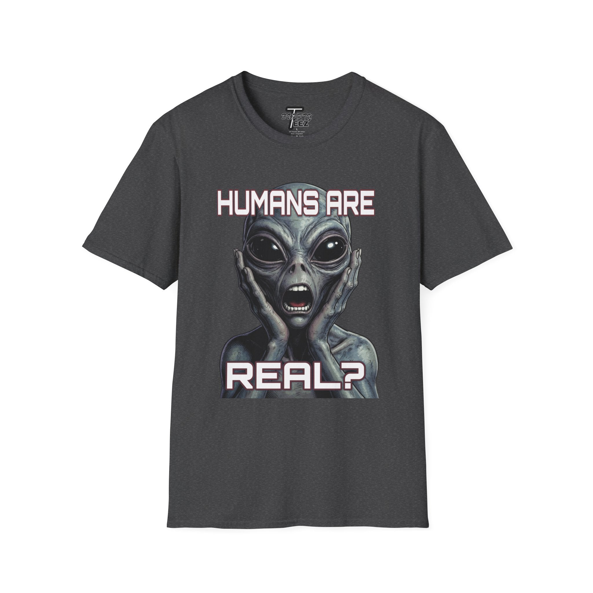"Humans Are Real?" Graphic Tee