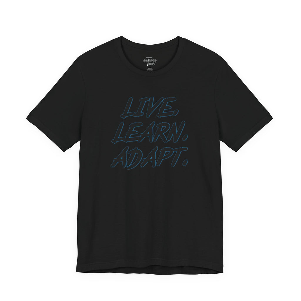 "Live. Learn. Adapt." Inspirational Motivational Graphic Tee