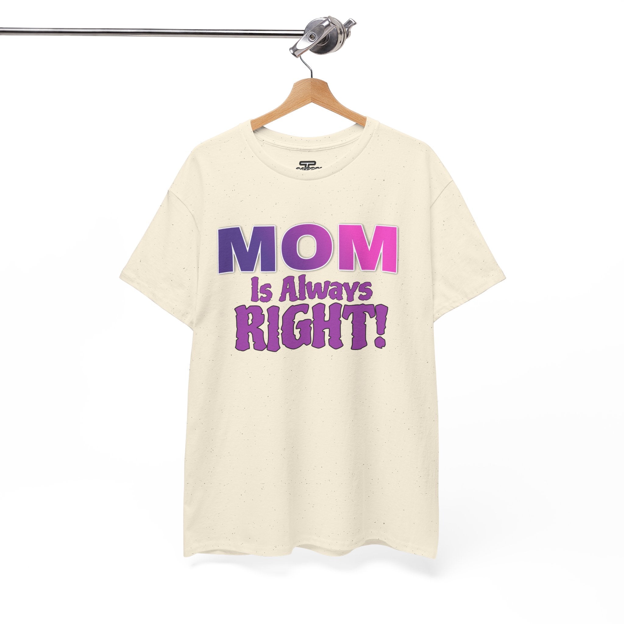 "Mom Is Always Right" Graphic Tee
