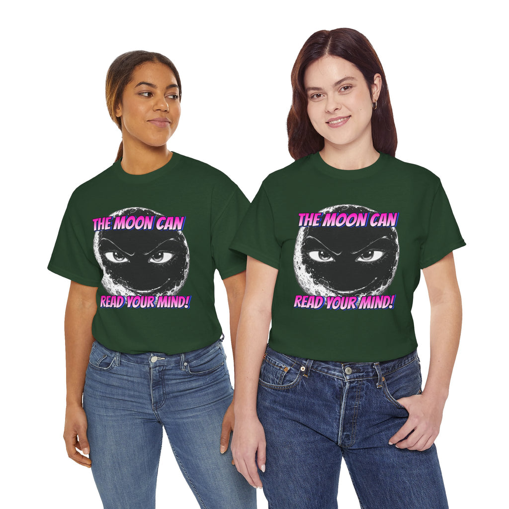 "The Moon Can Read Your Mind"  Moon Truth Graphic Tee