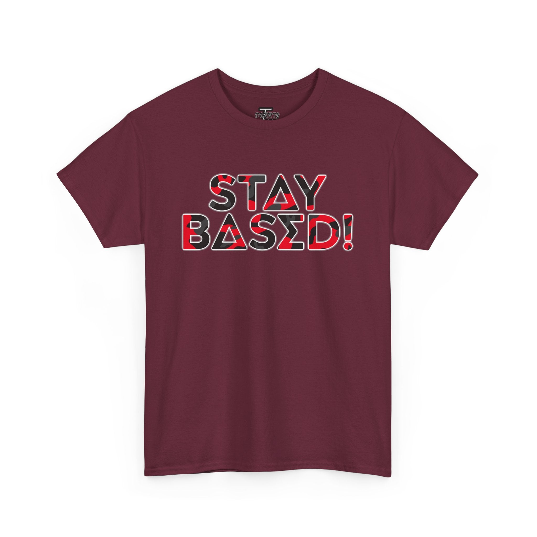 "Stay Based!" Bold Red/Black Camo Graphic Tee