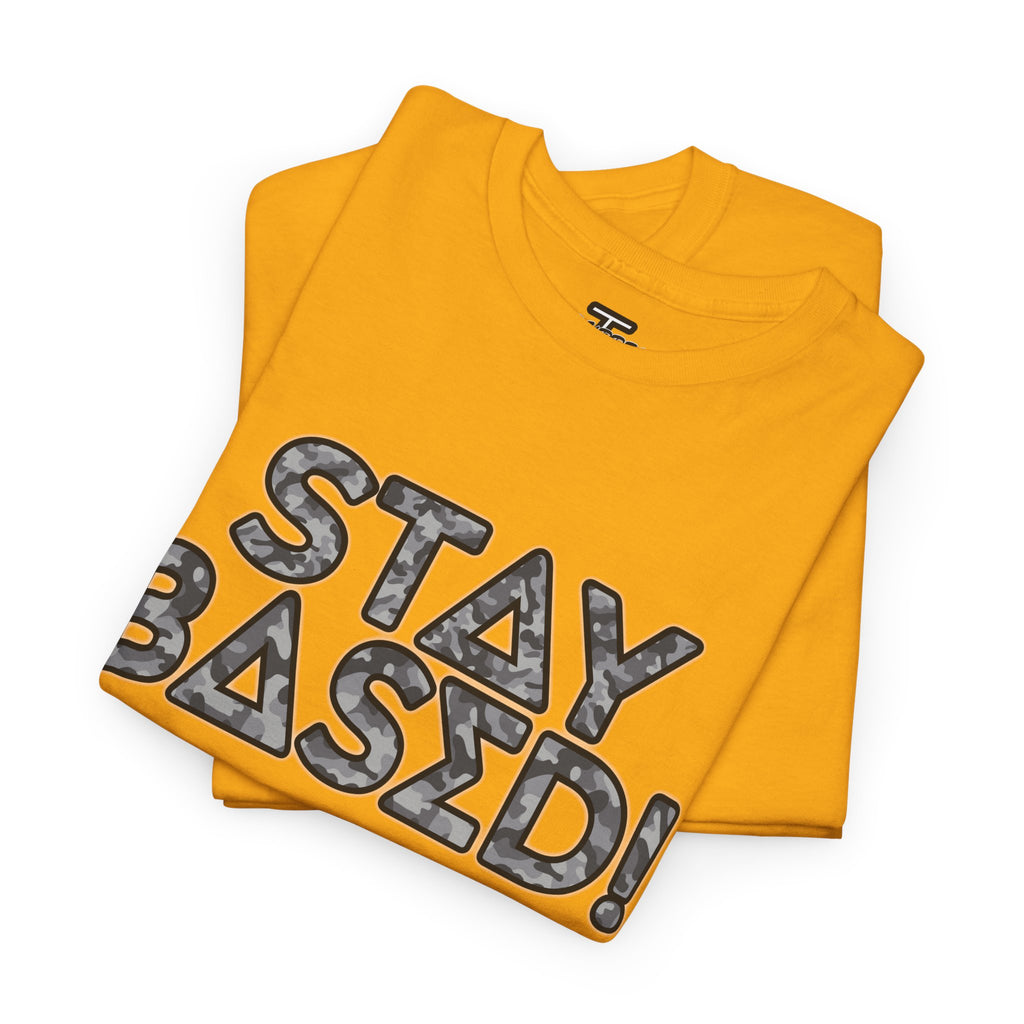 "Stay Based!" Urban Camo Graphic Tee