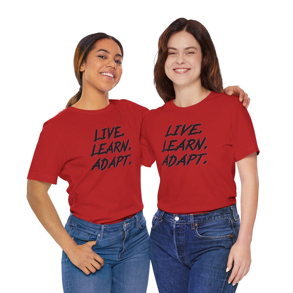 "Live. Learn. Adapt." Inspirational Motivational Graphic Tee