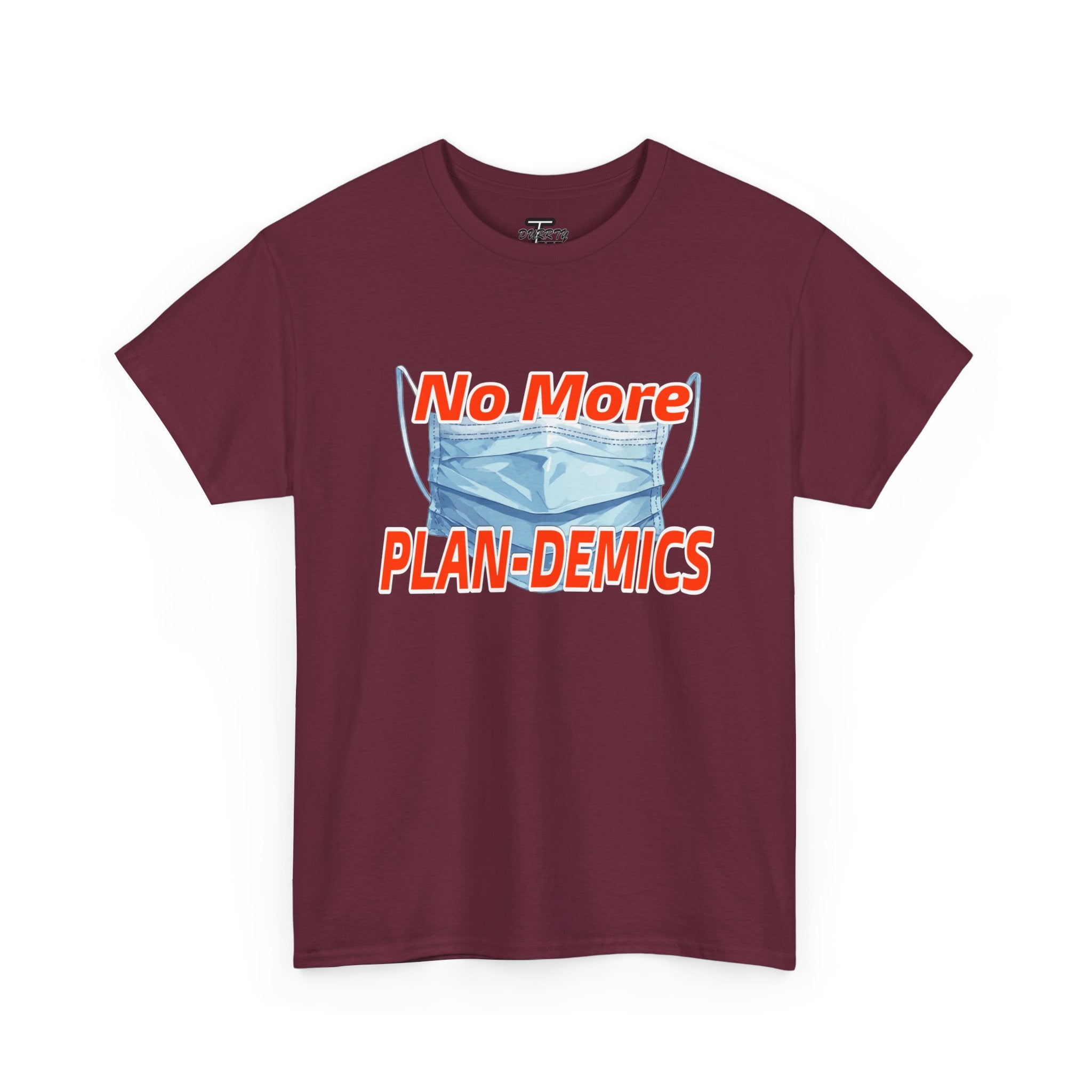"No More PLAN-DEMICS" Mask Protest Graphic Tee
