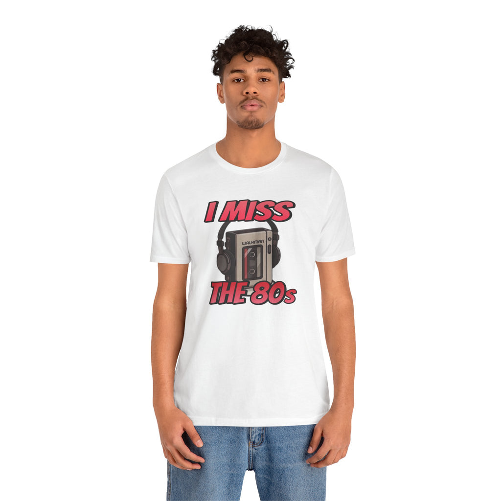 "I Miss the 80s" Retro Walkman Nostalgia Graphic Tee