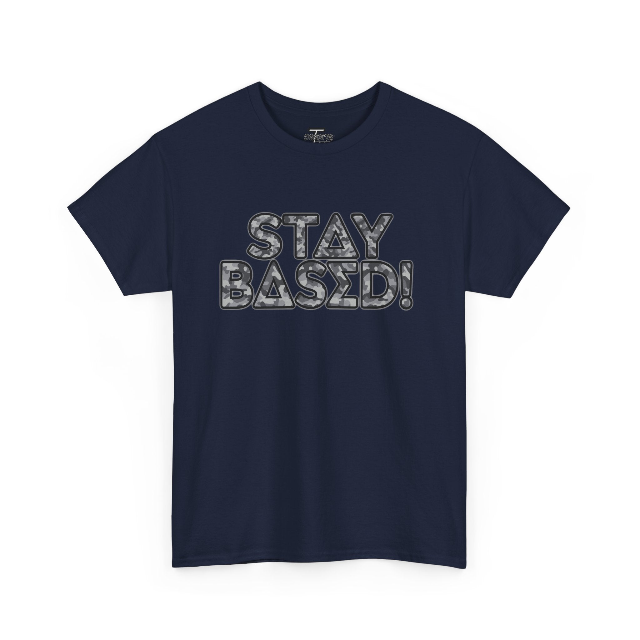 "Stay Based!" Urban Camo Graphic Tee