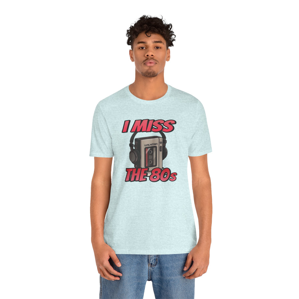 "I Miss the 80s" Retro Walkman Nostalgia Graphic Tee