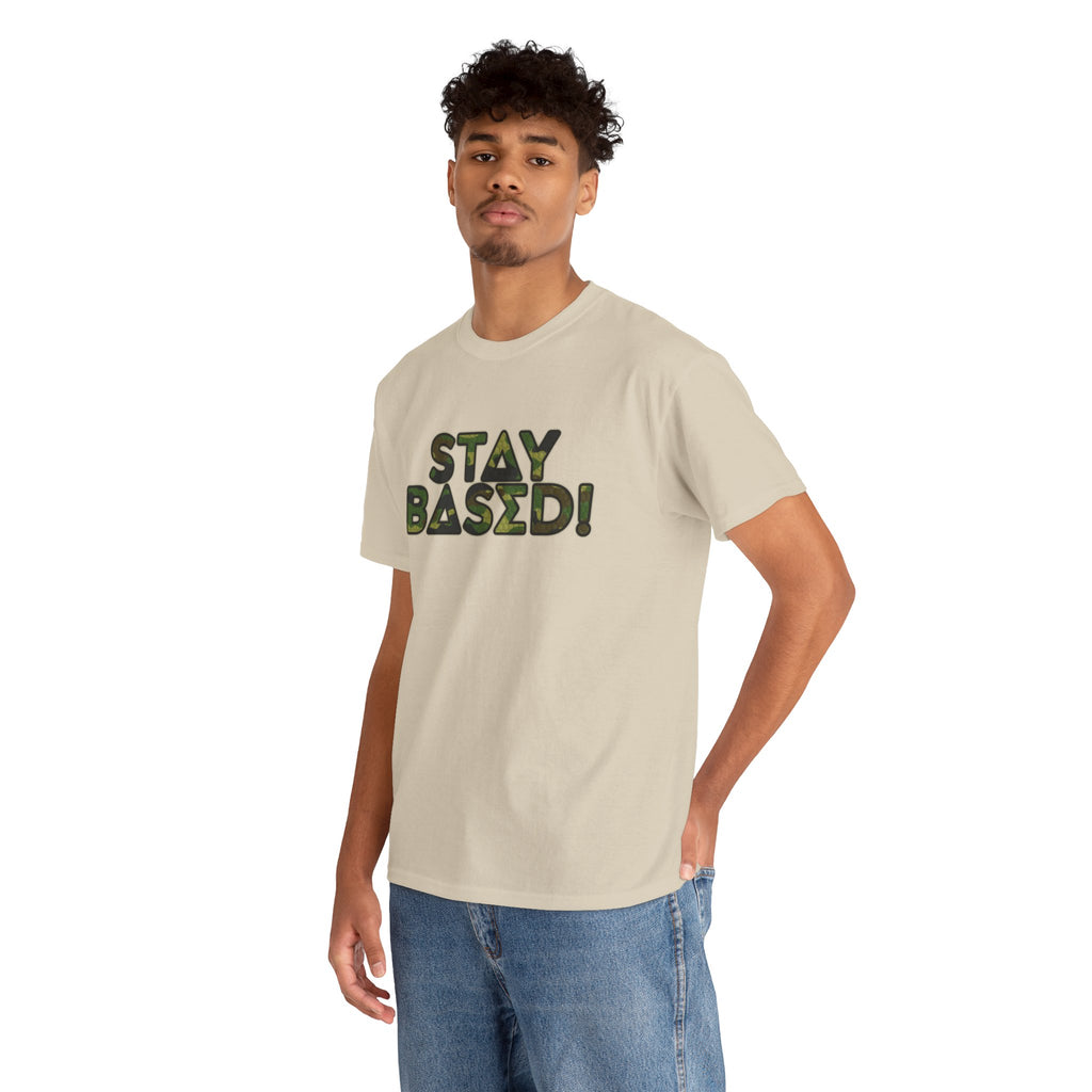 "Stay Based!" Green Camo Graphic Tee