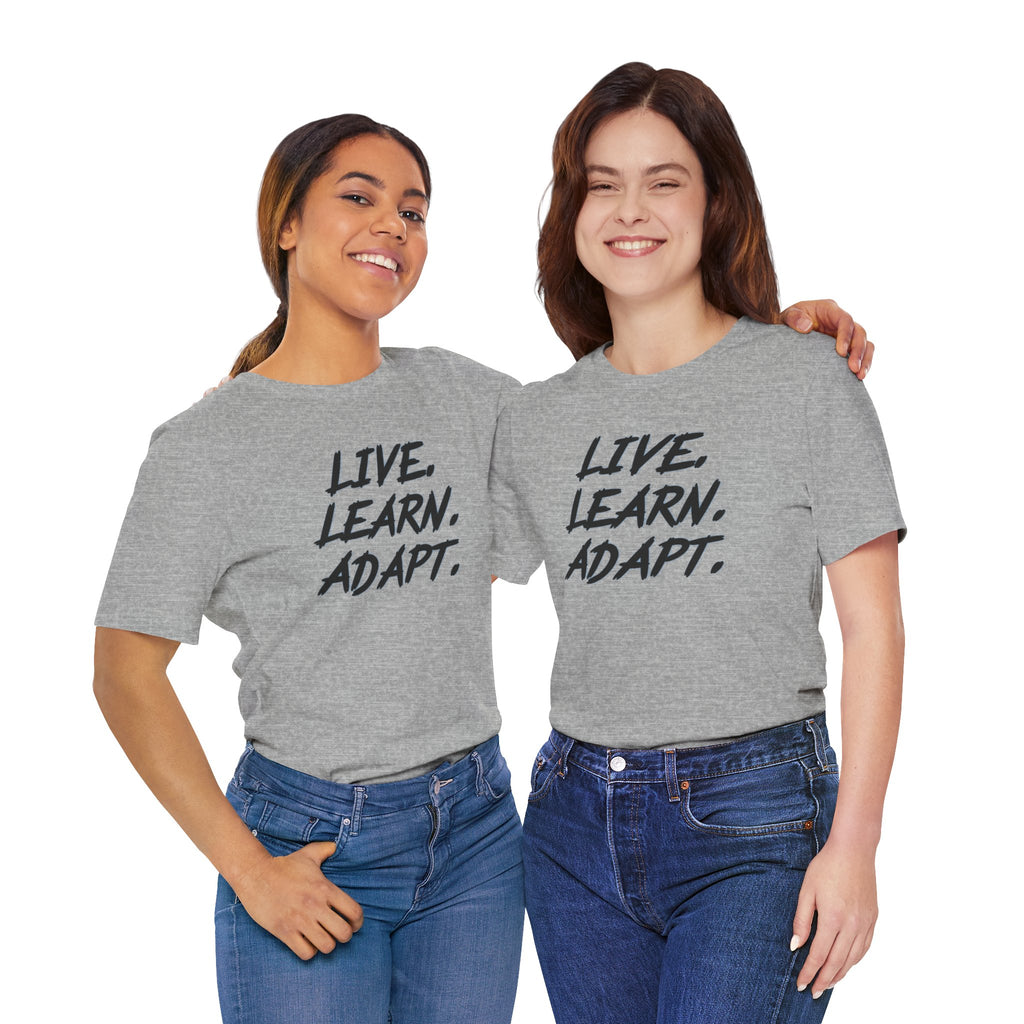 "Live. Learn. Adapt." Inspirational Motivational Graphic Tee