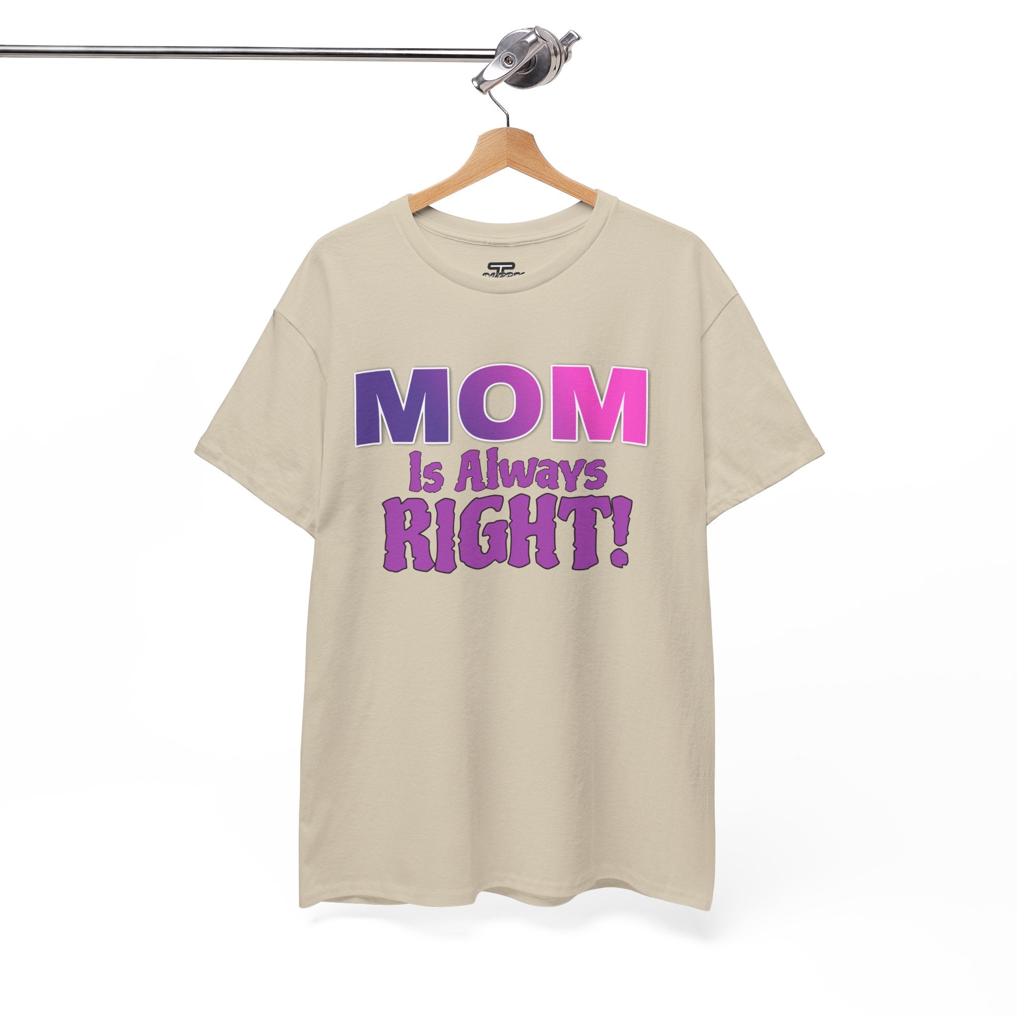 "Mom Is Always Right" Graphic Tee