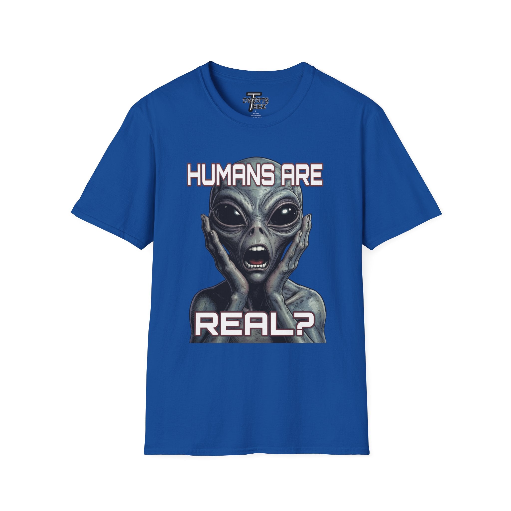 "Humans Are Real?" Graphic Tee