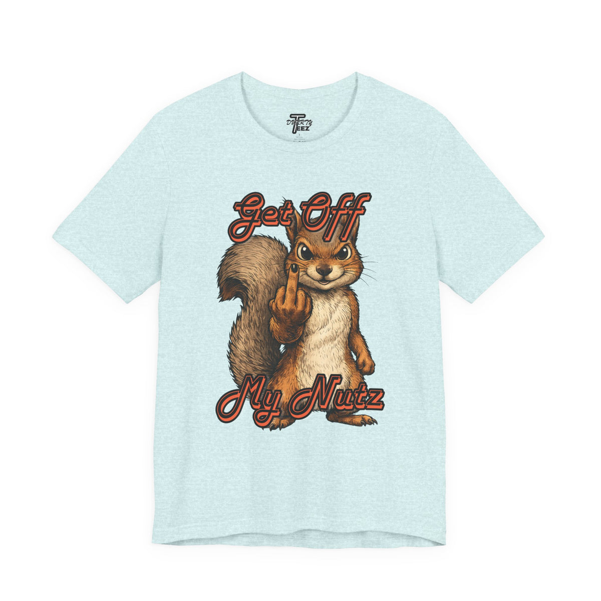 "Get Off My Nutz" Funny Middle Finger Squirrel Graphic Tee