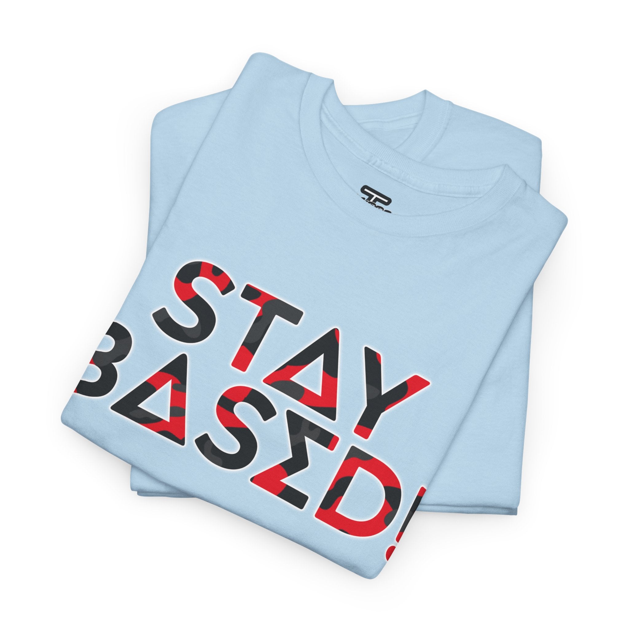 "Stay Based!" Bold Red/Black Camo Graphic Tee