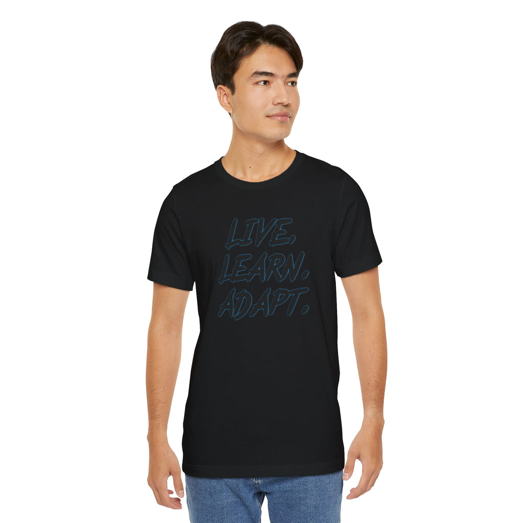 "Live. Learn. Adapt." Inspirational Motivational Graphic Tee