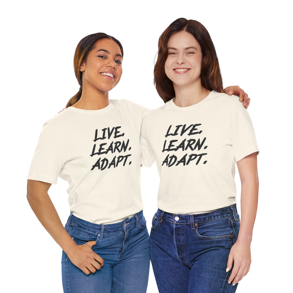 "Live. Learn. Adapt." Inspirational Motivational Graphic Tee