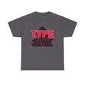 "Type $hit" Retro Bold Text Graphic Tee
