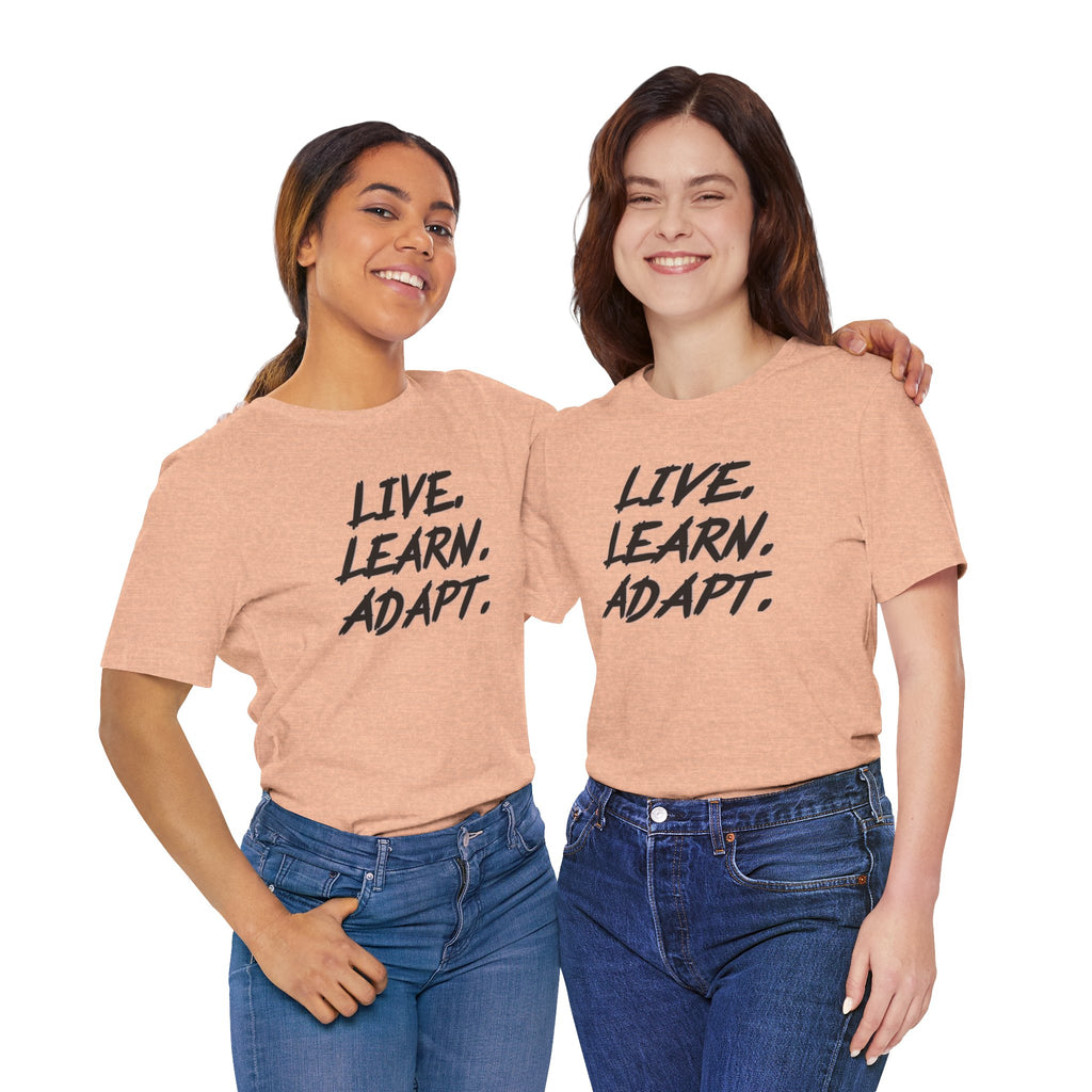 "Live. Learn. Adapt." Inspirational Motivational Graphic Tee
