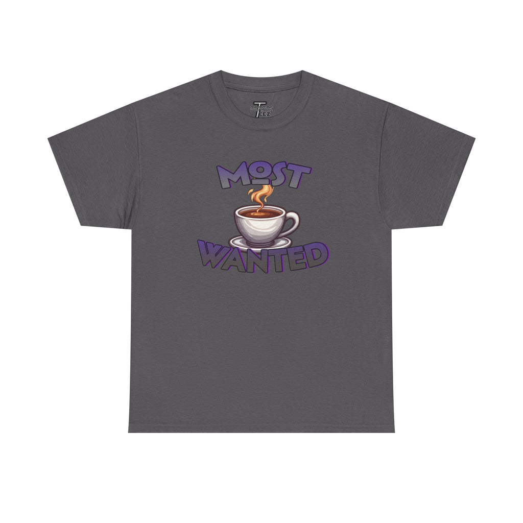 "Most Wanted" Cute Coffee Lover Graphic Tee