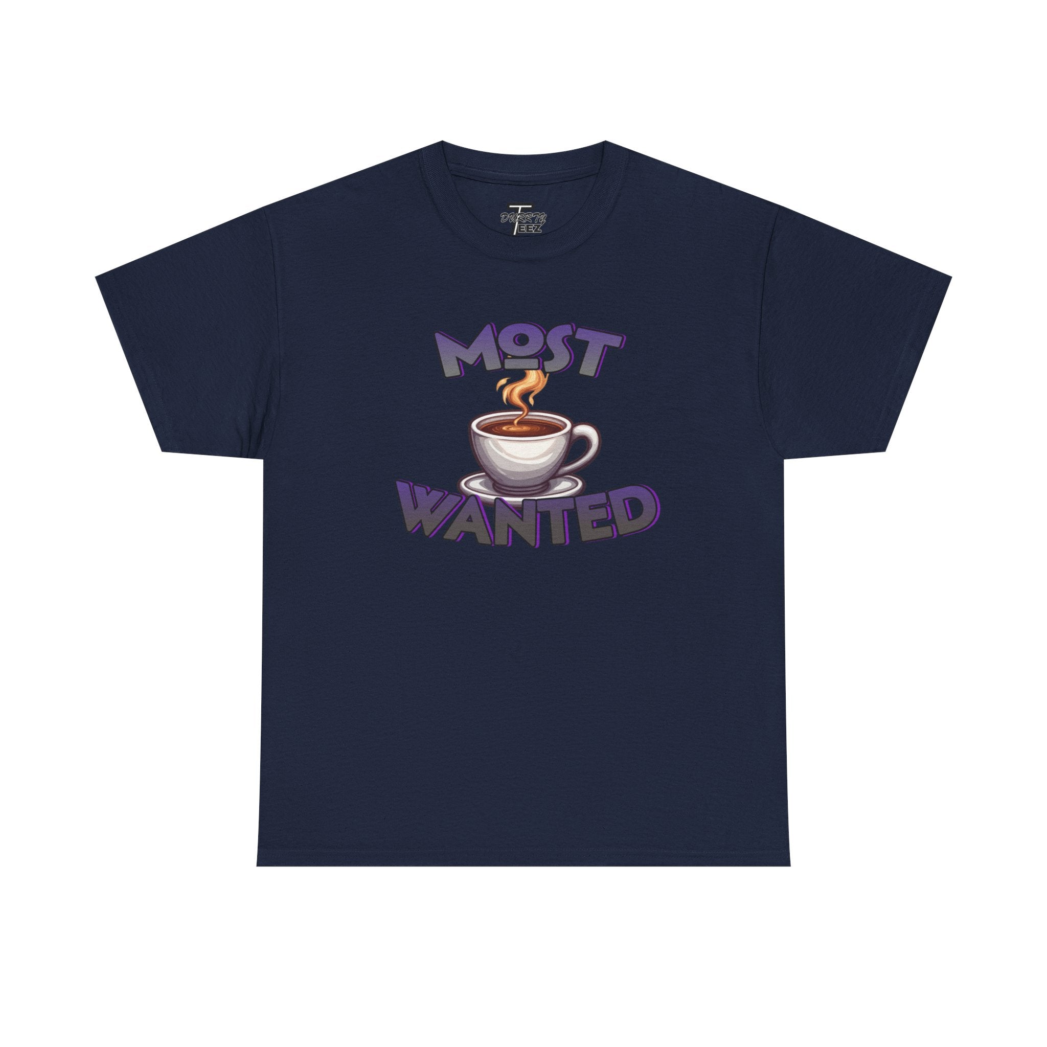 "Most Wanted" Cute Coffee Lover Graphic Tee