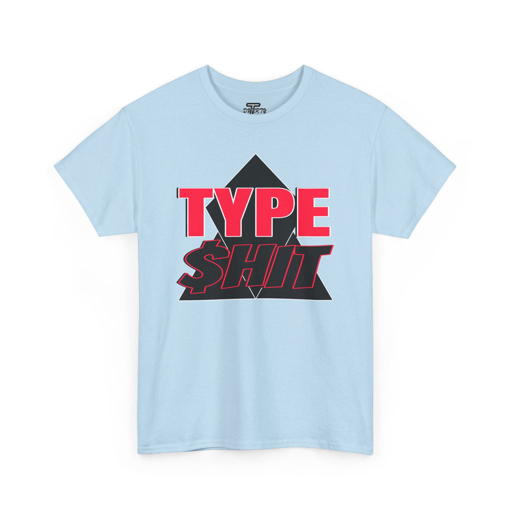 "Type $hit" Retro Bold Text Graphic Tee