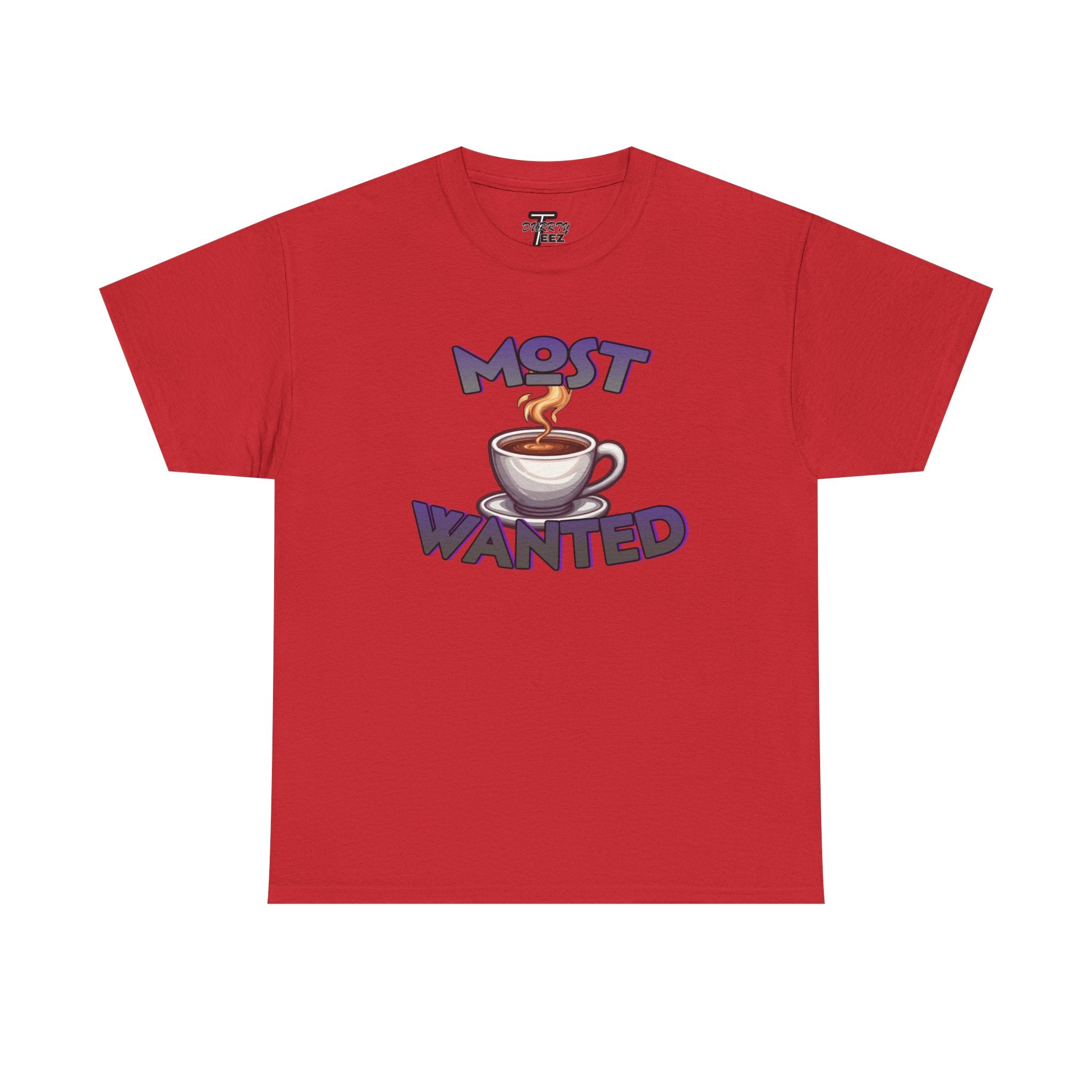 "Most Wanted" Cute Coffee Lover Graphic Tee