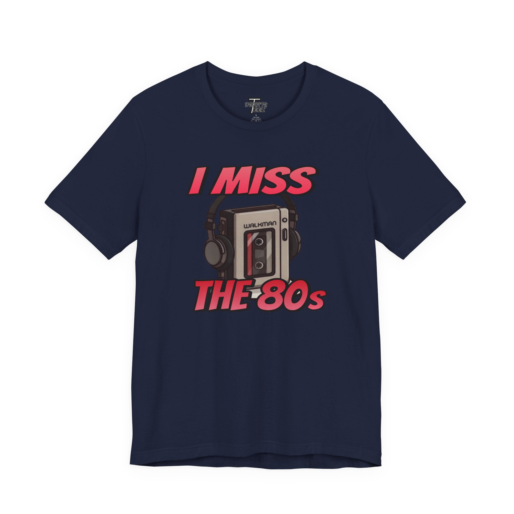 "I Miss the 80s" Retro Walkman Nostalgia Graphic Tee