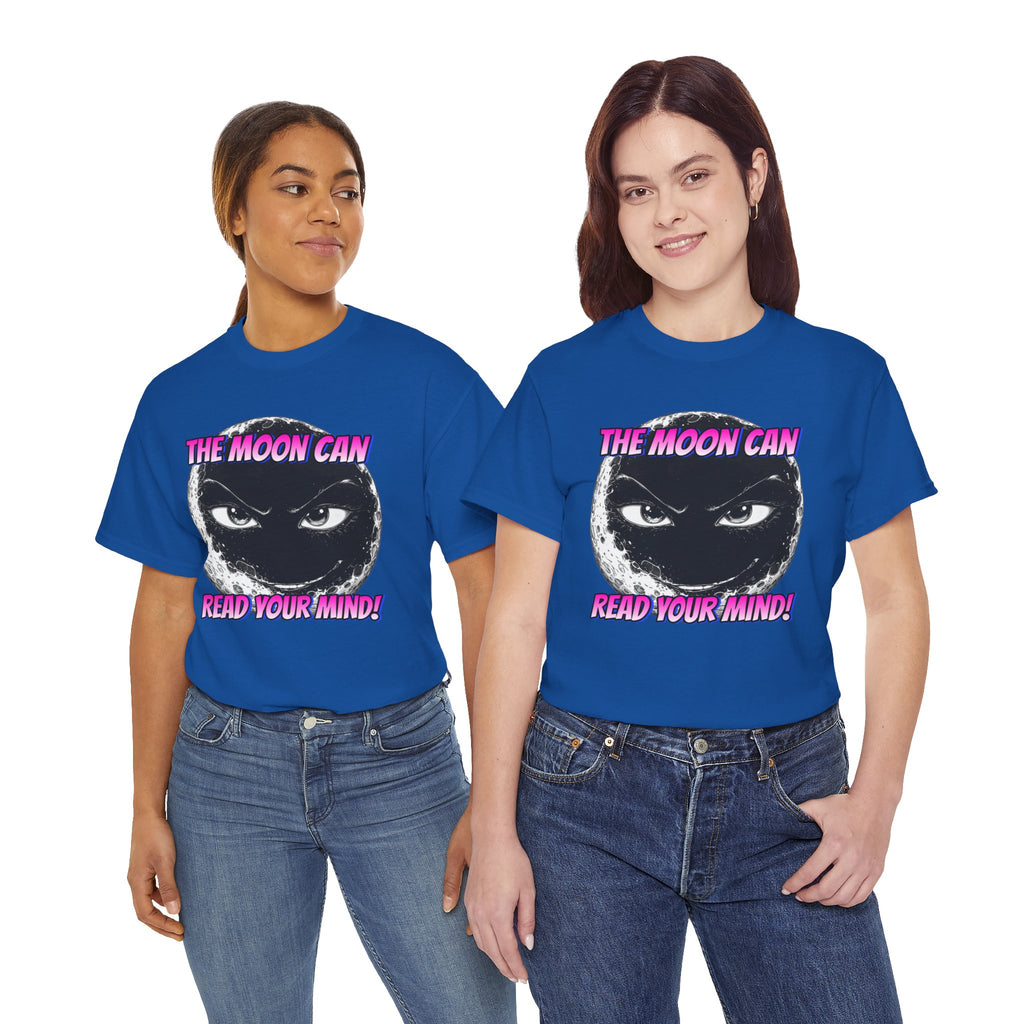 "The Moon Can Read Your Mind"  Moon Truth Graphic Tee