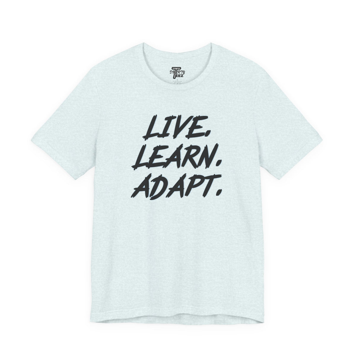 "Live. Learn. Adapt." Inspirational Motivational Graphic Tee