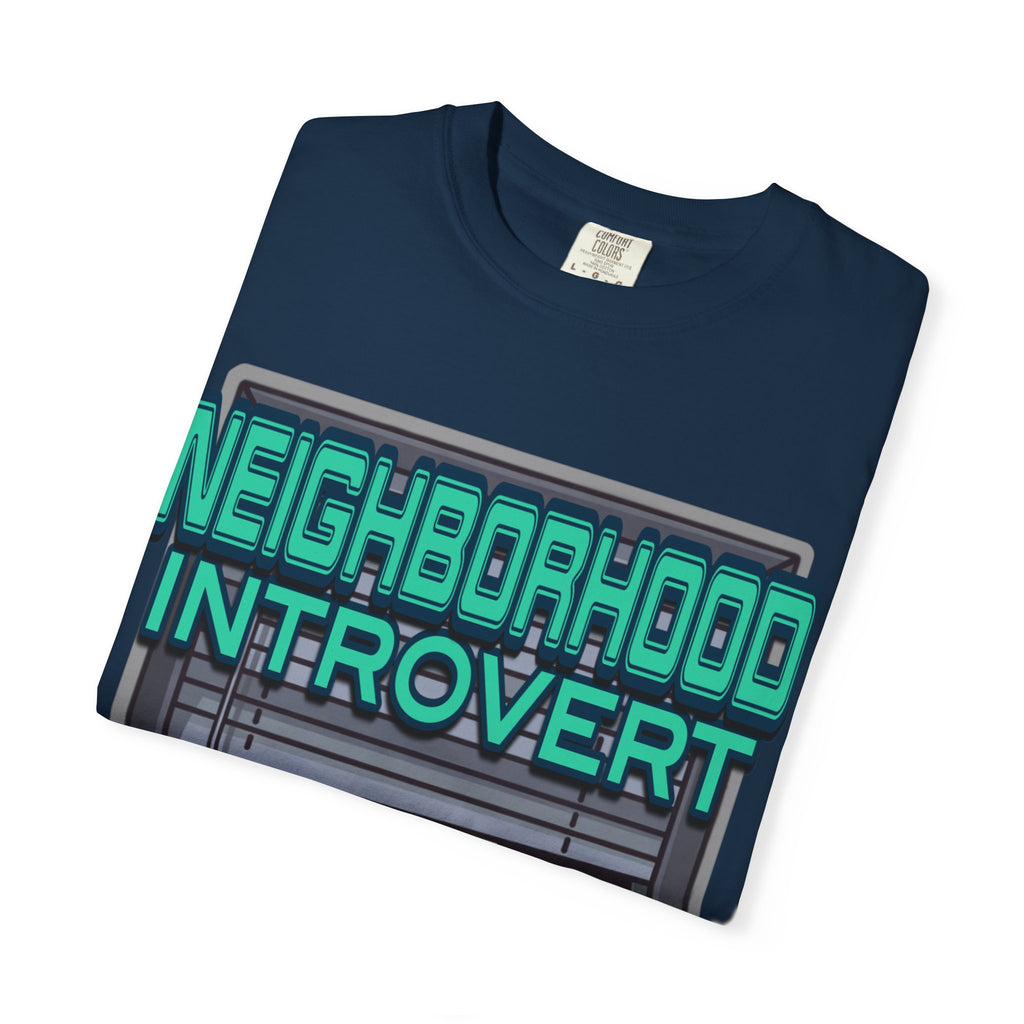 "Neighborhood Introvert" Graphic Tee V1