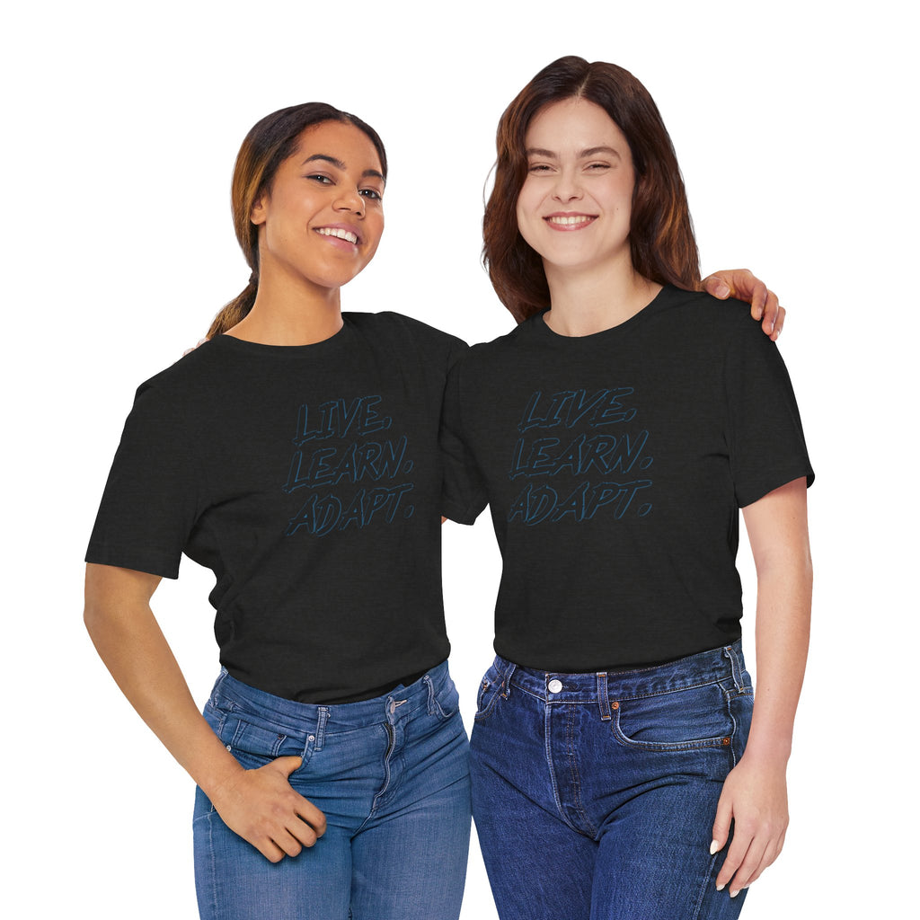 "Live. Learn. Adapt." Inspirational Motivational Graphic Tee