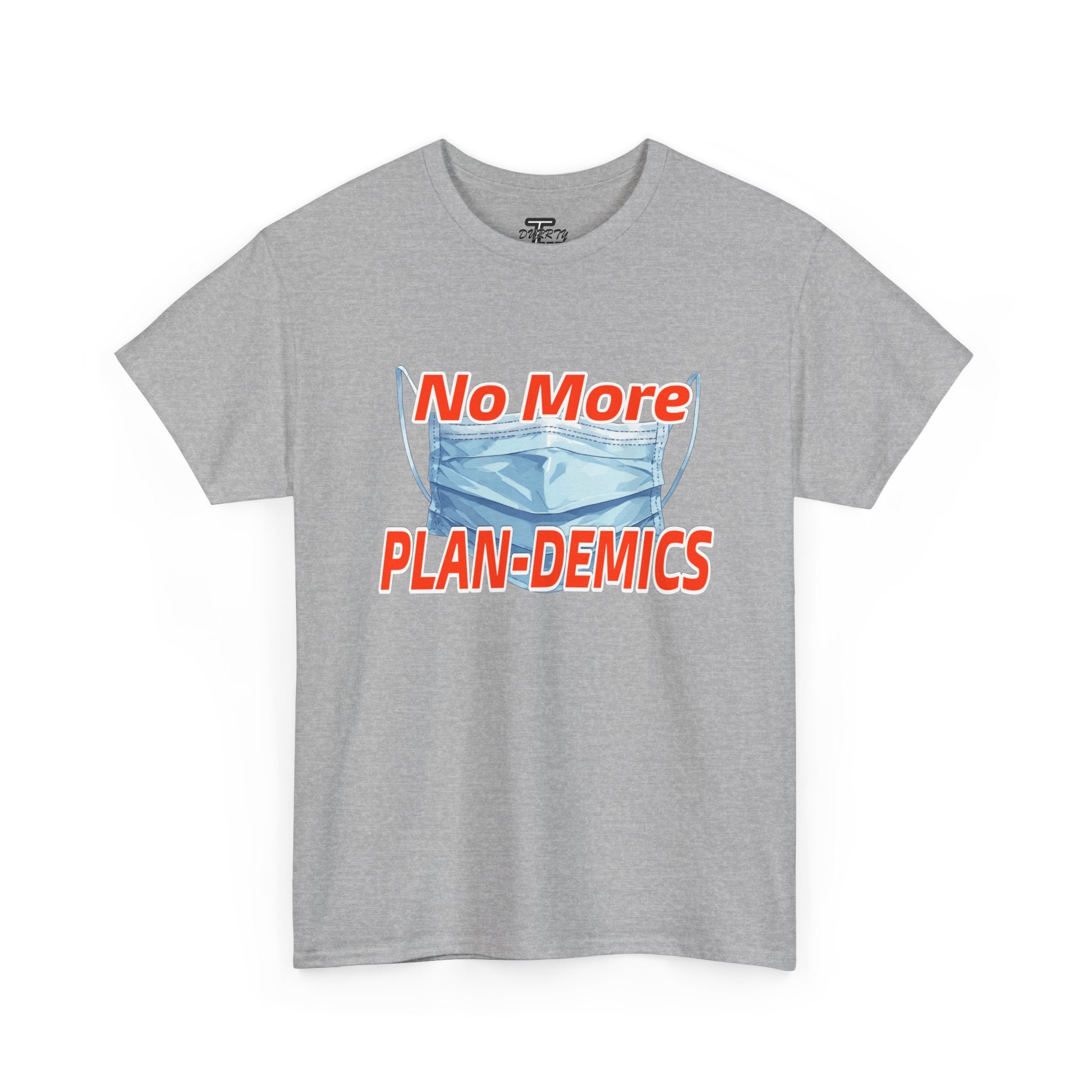 "No More PLAN-DEMICS" Mask Protest Graphic Tee