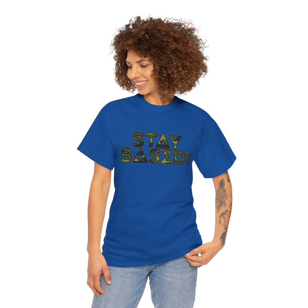 "Stay Based!" Green Camo Graphic Tee
