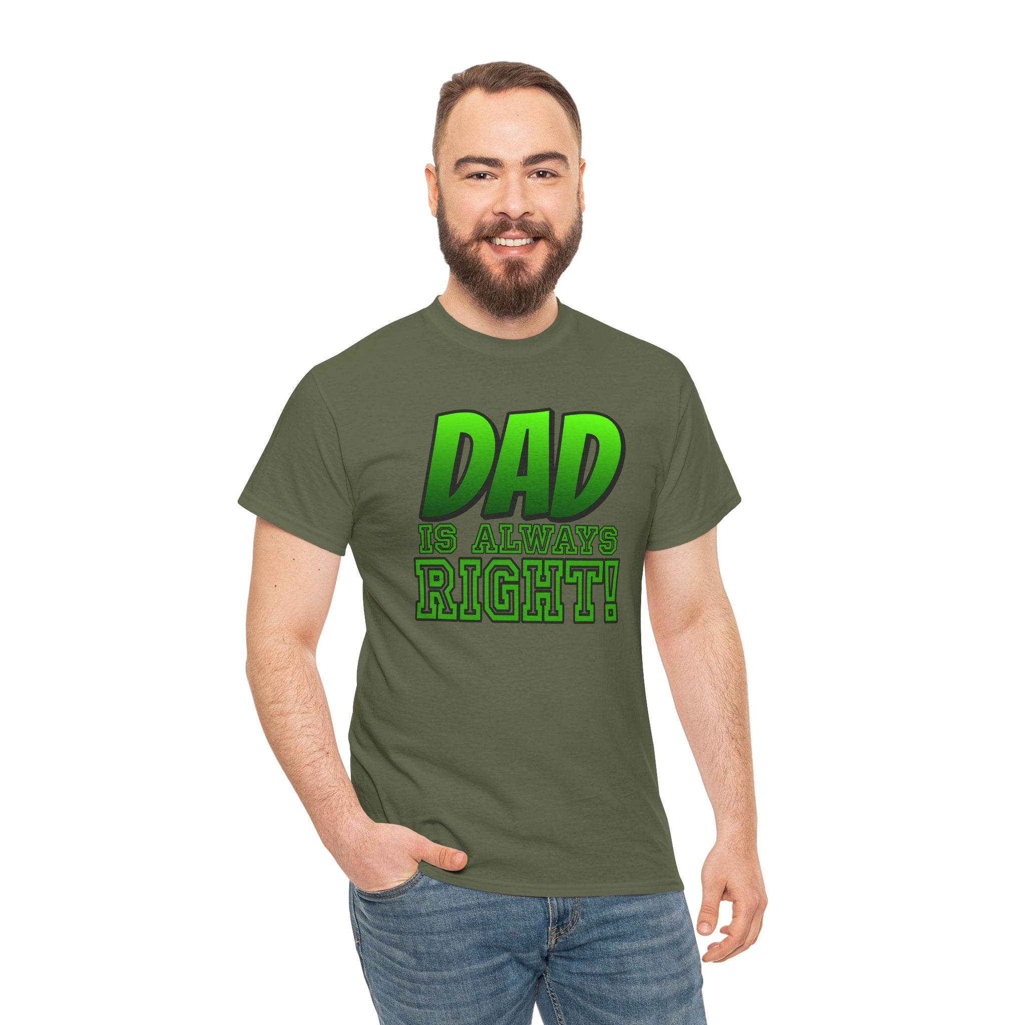 "Dad Is Always Right" Graphic Tee