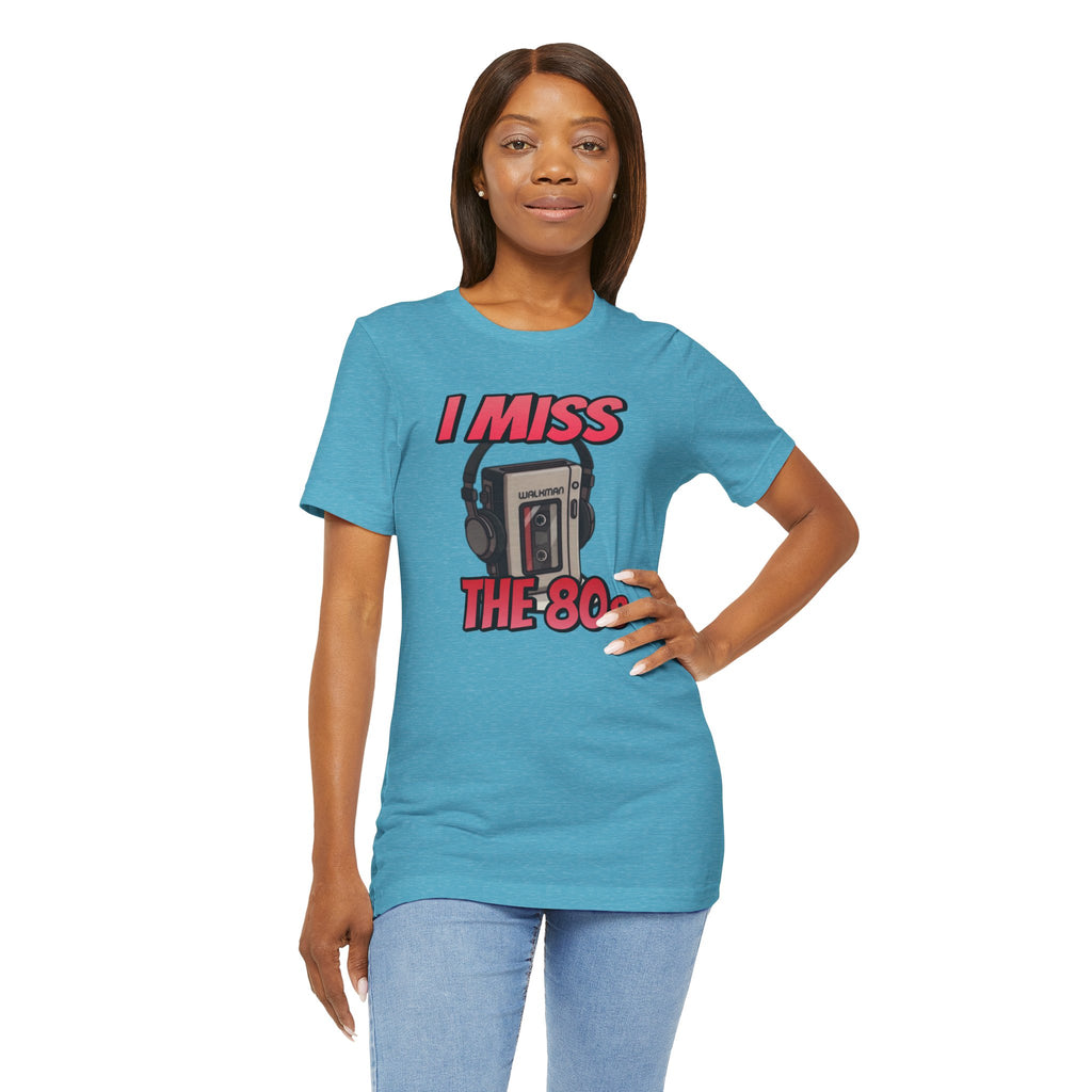 "I Miss the 80s" Retro Walkman Nostalgia Graphic Tee