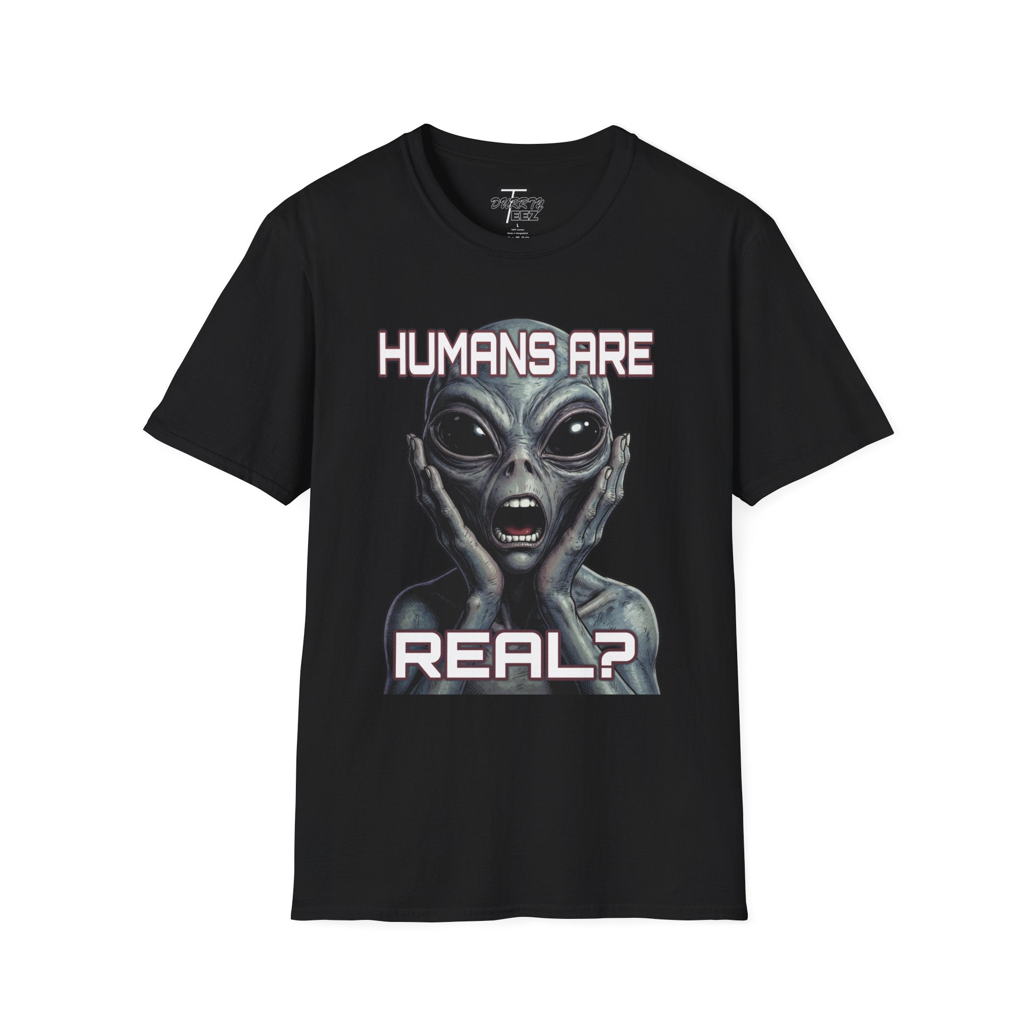 "Humans Are Real?" Graphic Tee