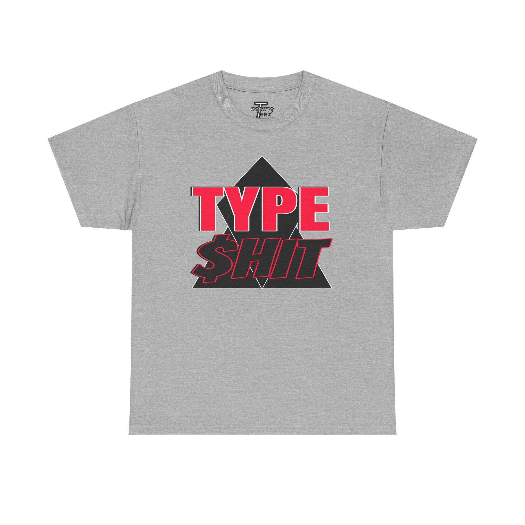 "Type $hit" Retro Bold Text Graphic Tee