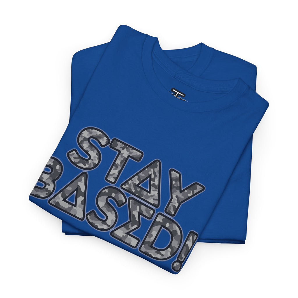 "Stay Based!" Urban Camo Graphic Tee