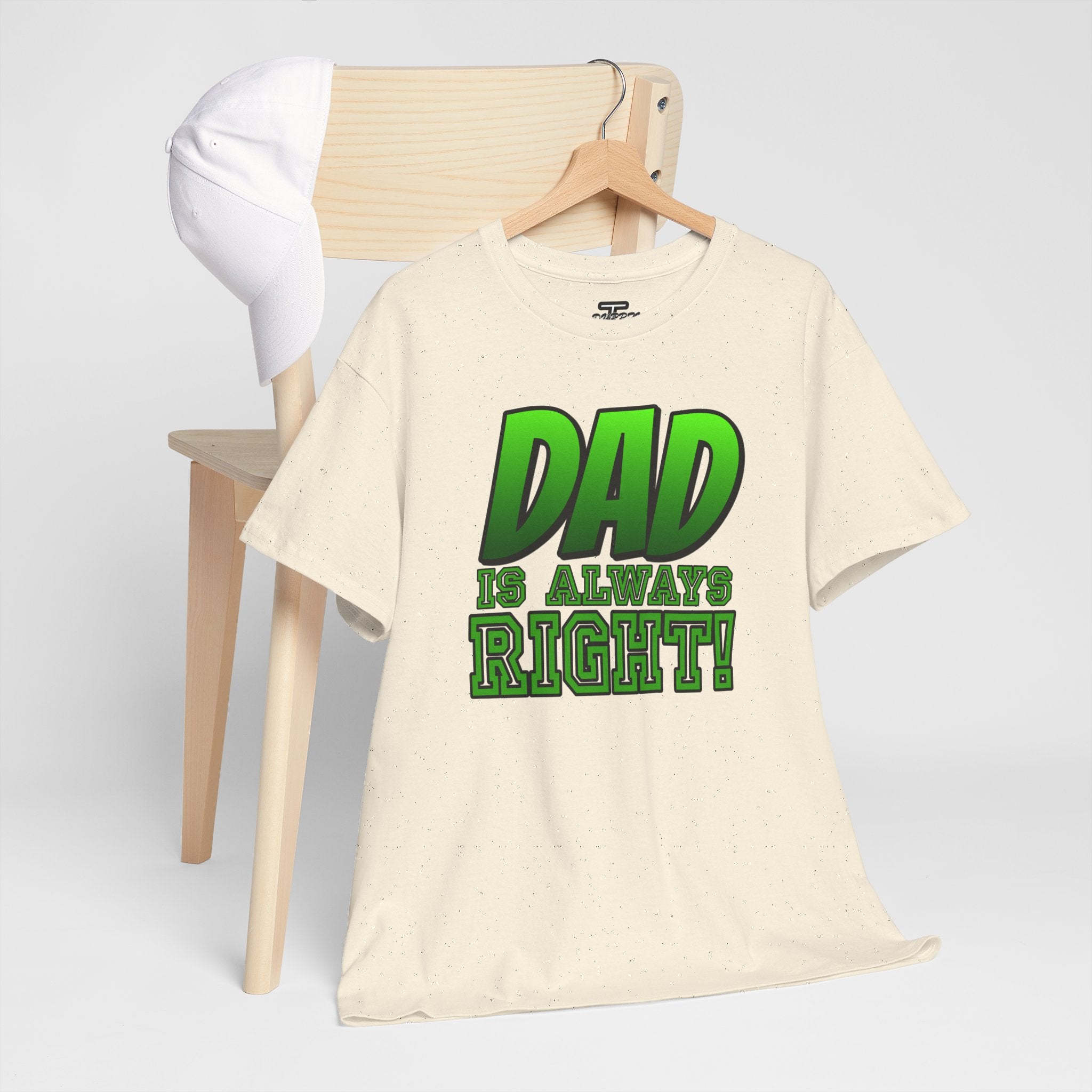 "Dad Is Always Right" Graphic Tee