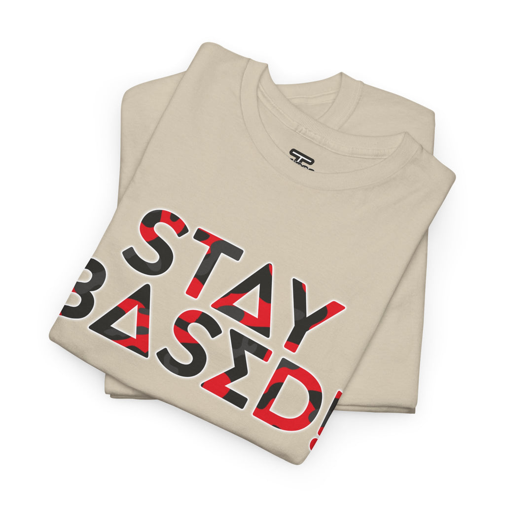 "Stay Based!" Bold Red/Black Camo Graphic Tee