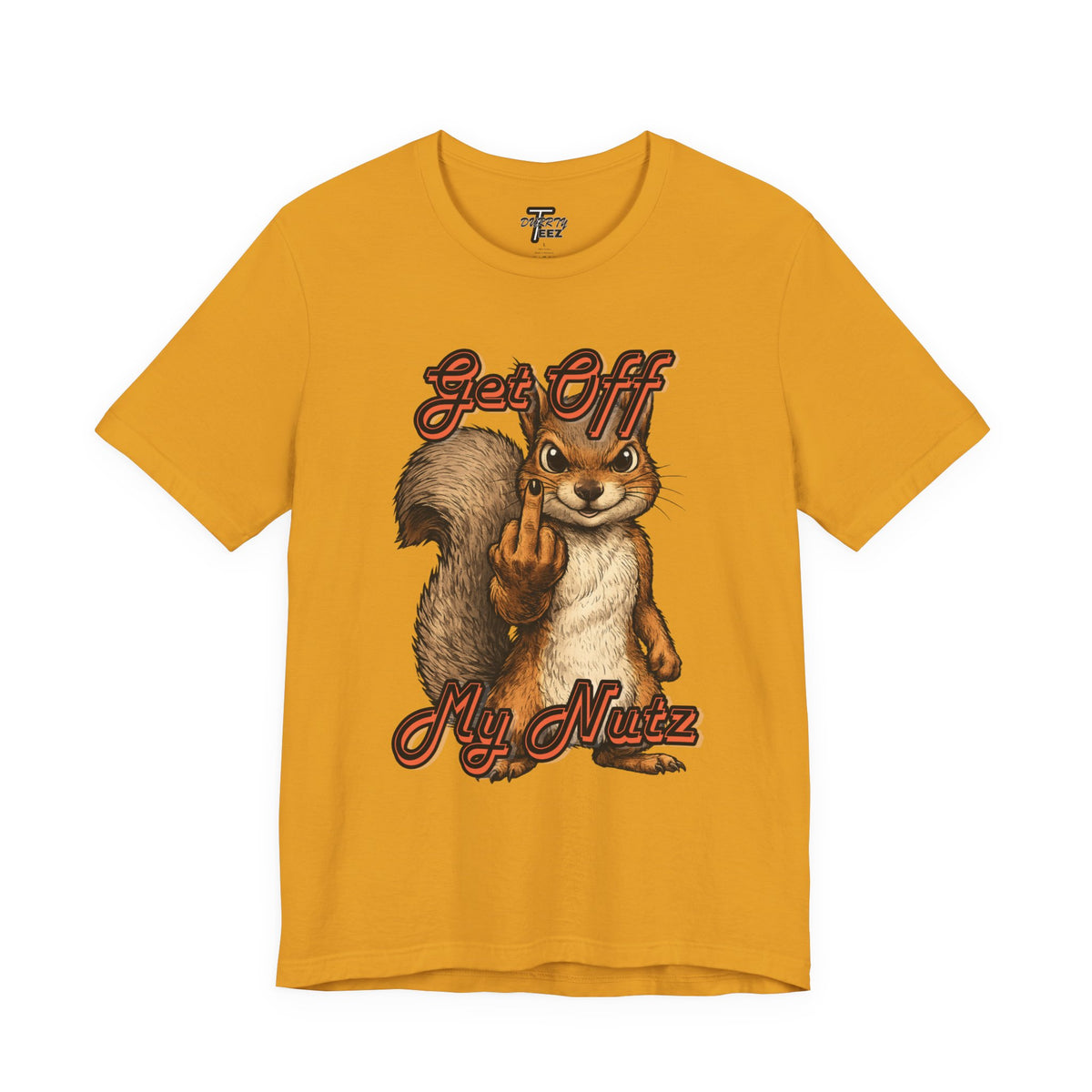 "Get Off My Nutz" Funny Middle Finger Squirrel Graphic Tee