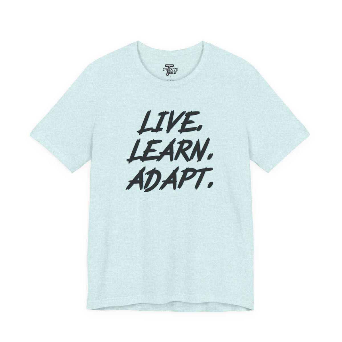 "Live. Learn. Adapt." Inspirational Motivational Graphic Tee