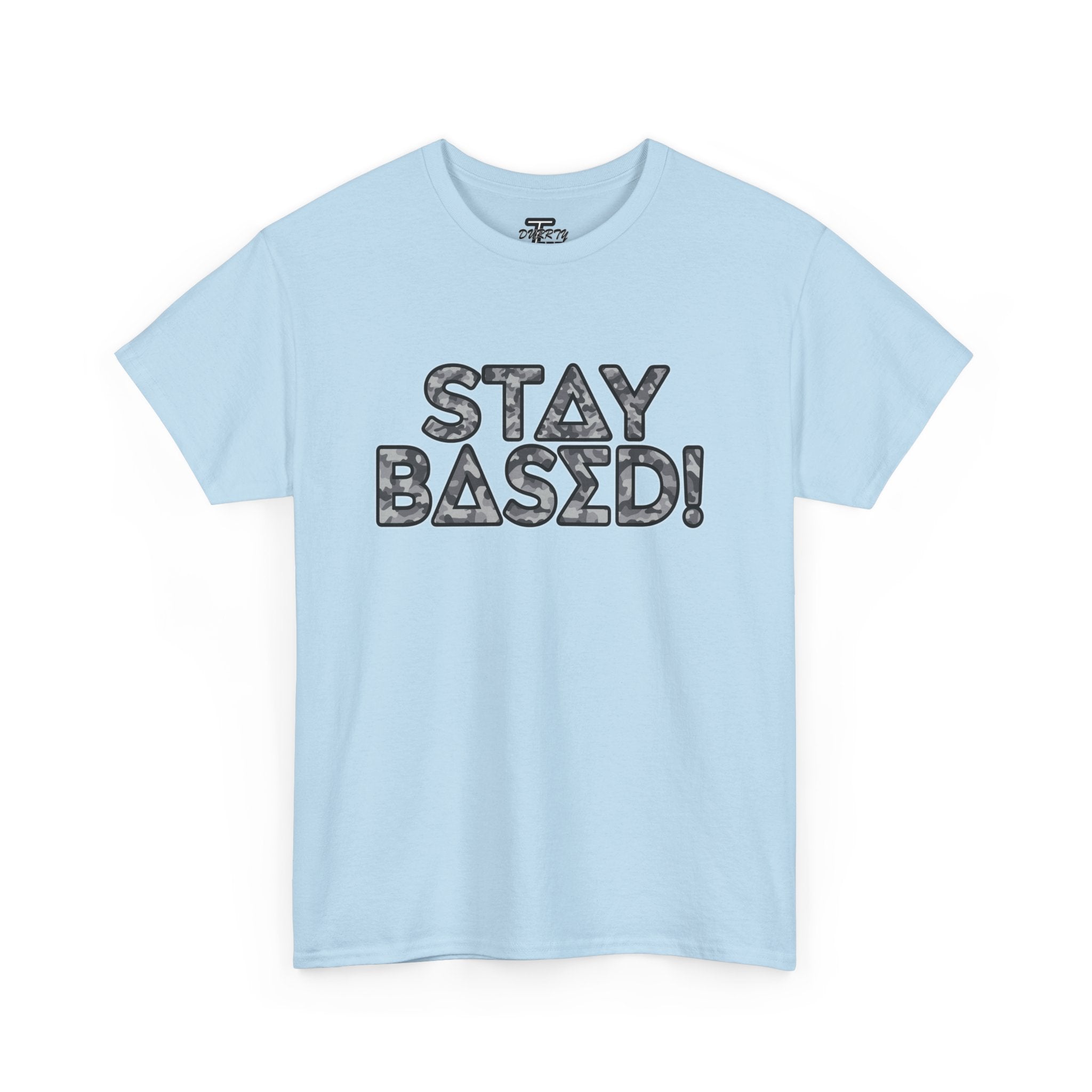"Stay Based!" Urban Camo Graphic Tee