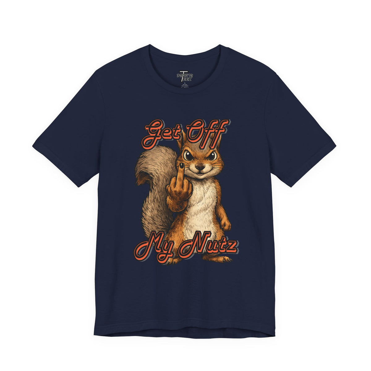 "Get Off My Nutz" Funny Middle Finger Squirrel Graphic Tee