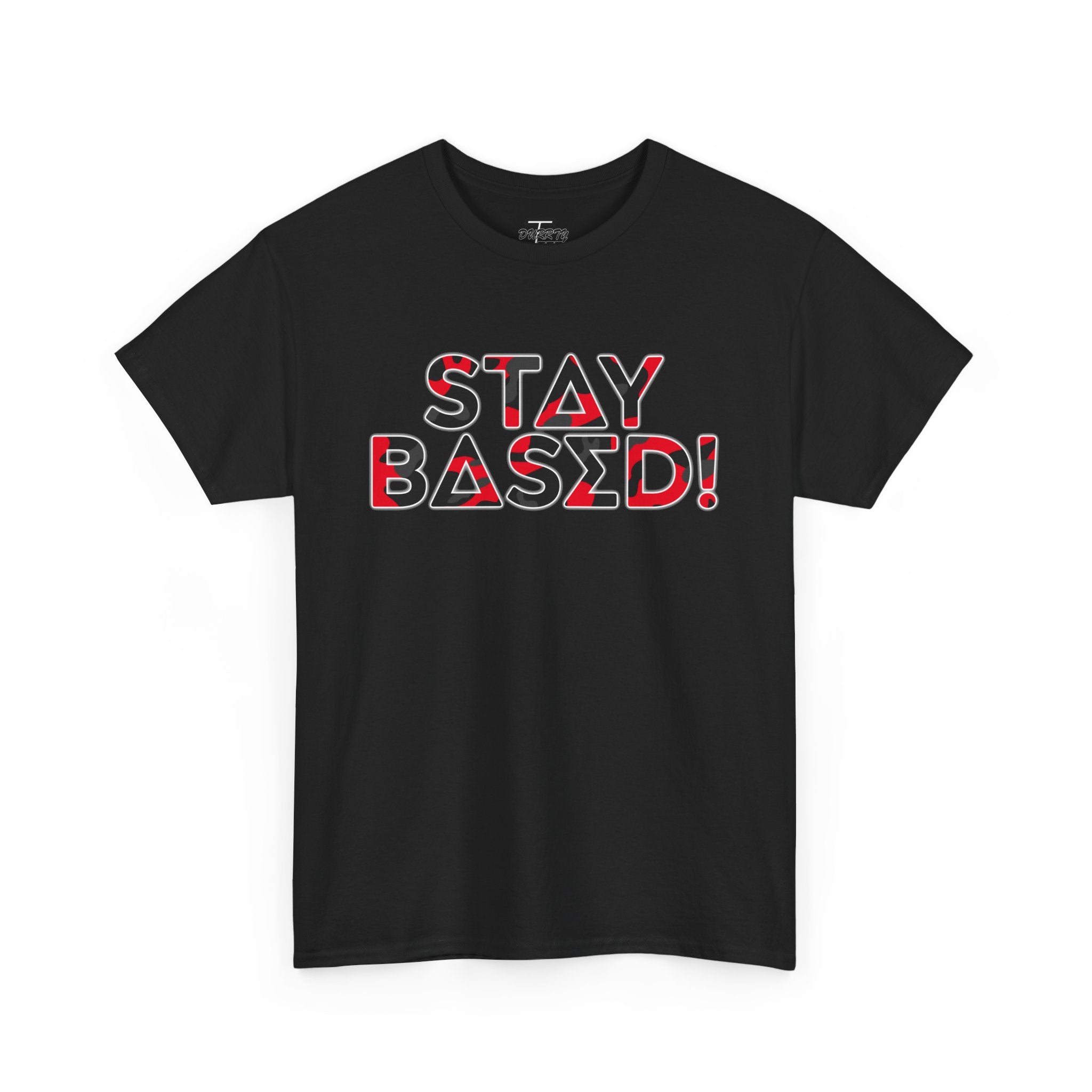 "Stay Based!" Bold Red/Black Camo Graphic Tee