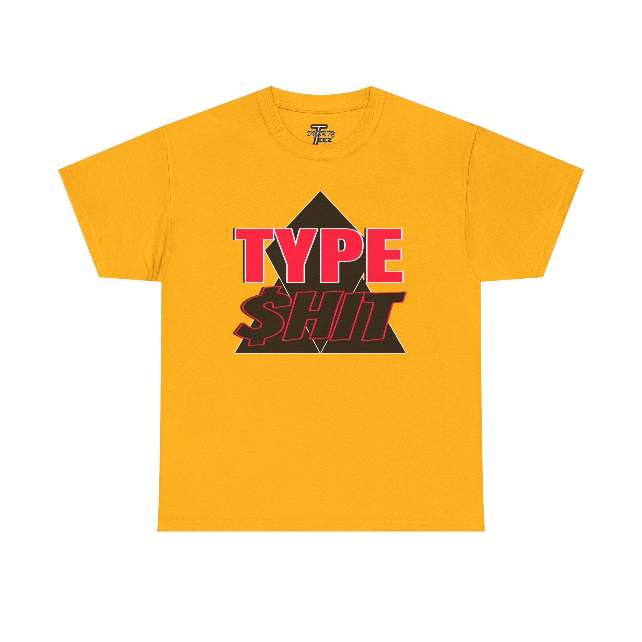 "Type $hit" Retro Bold Text Graphic Tee